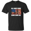 Image of All Gave Some Some Gave All T shirt, Memorial Day T shirts