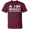 Image of A Human Resources Legend Has Retired Gift Long Sleeve Shirt