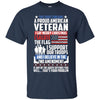 Image of A Proud American Veteran Support Guns Troops Flag LS Shirt