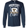 Image of Architect Fueled By Coffee Funny Long Sleeve T-Shirt