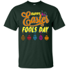 Image of Funny Happy Easter 2018 April Fools Day T Shirt