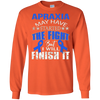 Image of Apraxia started the fight i'll finish it t shirt