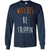 Image of Funny Halloween T-shirt - Witches Be Trippin