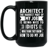 Image of Architect Shirt - The Hardest Part of My Job Architect Shirt