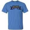Image of "Believe" Faith Commitment Motivational Drive T-Shirt
