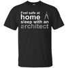 Image of Architect Funny shirt- Sleep with an Architect Tee