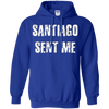 Image of Santiago Sent Me t-shirt funny