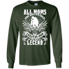 Image of All Moms Gave Birth My Mom Gave Birth To A Legend Shirt