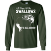 Image of As Long As She Swallows It's All Good Fishing T Shirt