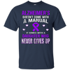Image of Alzheimer's comes with a daughter who never gives up t shirt