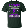 Image of ALZHEIMER'S comes with a man who never gives up t shirt