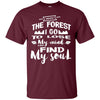 Image of And Into The Forest I Go To Lose My Mind And Find My Soul S