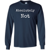 Image of Absolutely Not Shirt, Text No Negative No Way Tee