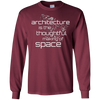 Image of Architecture Is the Thoughtful Making Of Space T Shirt