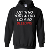 Image of Anything You Can Do I Can Do Bleeding Feminist Gift T Shirt
