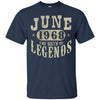 Image of 50 Years Old 50th Birthday June 1968 Birth of Legend T-Shirt