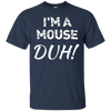 Image of "I'm A Mouse Duh!" Funny Halloween T-Shirt