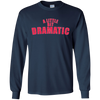 Image of A Little Bit Dramatic Shirt - Girls T-Shirt like the Movie