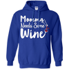 Image of "Momma Needs Some Wine" Time for Relaxing Drinking T Shirt