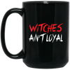 Image of Witches Ain't Loyal Halloween Funny Shirt