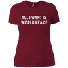 Image of All I Want Is World Peace | Anti-war Harmony T-Shirt