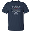 Image of All Moms Are Created Equal But Only The Finest Raise Lawyers