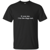Image of « 'était moi. J’ai laissé sortir les chiens. T-shirt
