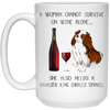Image of Woman Cannot Survive on Wine Alone needs A Cavalier King