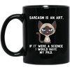 Image of Sarcasm is an art...Funny cute sarcastic cat t-shirt