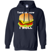 Image of Funny Hamburger Tshirt - This Is How I Roll Gift