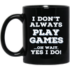 Image of Always Gaming T Shirts. Awesome Gifts for Gamers.