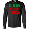 Image of Christmas T-shirt - Go Jesus It's Your Birthday