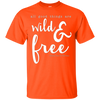 Image of All Good Things Are Wild And Free T-Shirt for free spirits