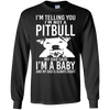 Image of A Pitbull My Dad Said I'm a Baby - Funny T-Shirt