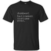 Image of "dumbest halloween costume ever." Funny Holiday Shirt