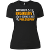 Image of Without Engineers science is just philosophy T-shirt funny