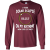 Image of A Total Solar Eclipse on my Birthday Shirt How Cool is That