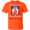 Image of All Gave Some Some Gave All Military - Memorial Day T-Shirt