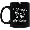 Image of A Woman's Place Is In The Resistance T-shirt