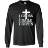 Image of 1 Cross + 3 Nails = 4 Given - Forgiven Christian Gift Shirt