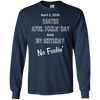 Image of April 1, 2018 Easter April Fools' Day & My Birthday T-Shirt