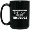 Image of A Good Lawyer Knows The Law A Great Lawyer The Judge Shirt