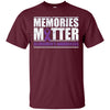 Image of Alzheimer's Awareness Memories Matter Long Sleeve T-Shirt