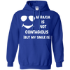 Image of Apraxia Is Not Contagious (But My Smile Is) T-shirt