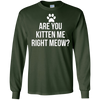 Image of Are You Kitten Me Right Meow Funny Cat Lovers T-Shirt