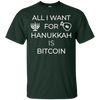 Image of All I Want for Hanukkah is Bitcoin Chanukkah T-Shirt Hodl