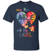 Image of Autism Awarness See The Able Not The Label Shirt
