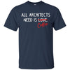 Image of All Architects Need Is Coffee Funny Architecture T Shirt
