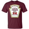 Image of "Let's Catch Up" Funny BBQ Grill Master Ketchup T-Shirt