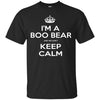 Image of "I'm a Boo Bear and We Don't Keep Calm" T-Shirt